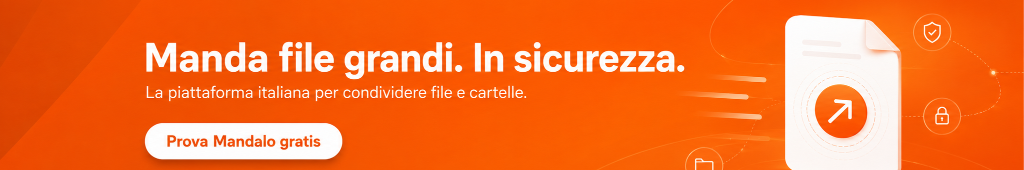Mandalo — Manda file grandi. In sicurezza.